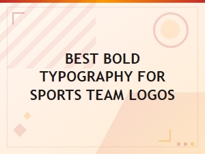 Best Bold Typography for Sports Team Logos | Powerful Fonts